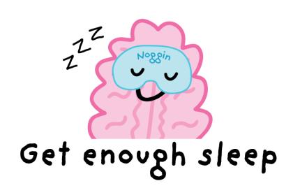 Cartoon of Noggin the brain sleeping with the text Get Enough Sleep written below