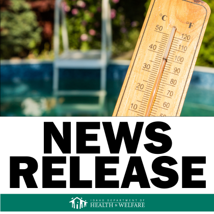 DHW News Release - heat related deaths in southern Idaho
